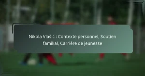 Nikola Vlašić : Contexte personnel, Soutien familial, Carrière de jeunesse